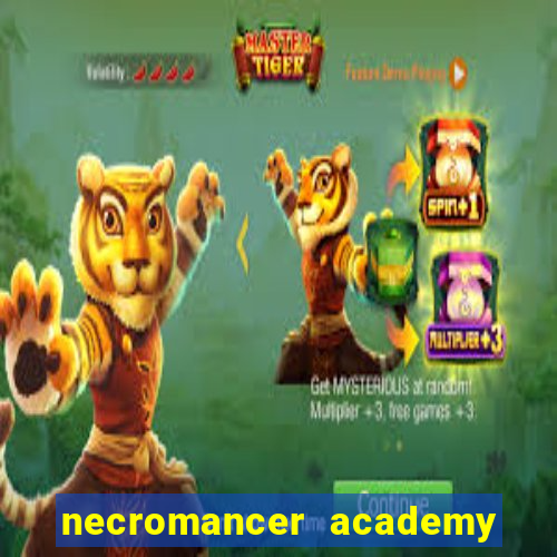 necromancer academy and the genius summoner ler